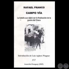 RAFAEL FRANCO CAMPO VÍA - Introducción: LUIS AGÜERO WAGNER - Año 2005